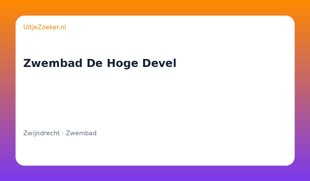 Zwembad De Hoge Devel